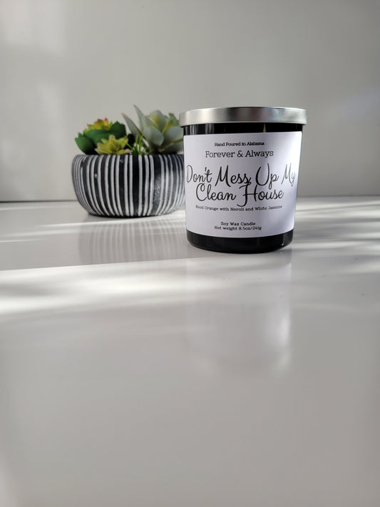 Don't Mess Up My Clean House Candles